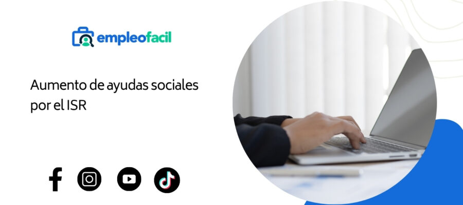 Aumento de las ayudas sociales en relación con el incremento del ISR