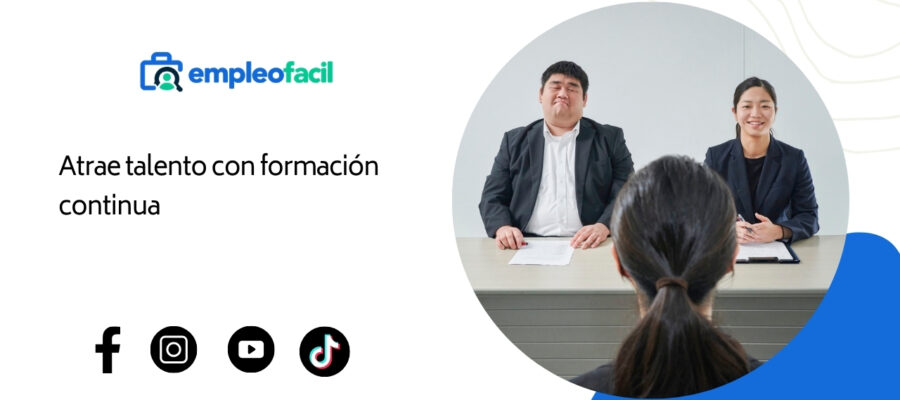 Cómo atraer talento a la empresa a través de la formación continua