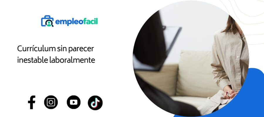 Consejos para resumir que eviten dar la impresión de ser un cambiante de empleo