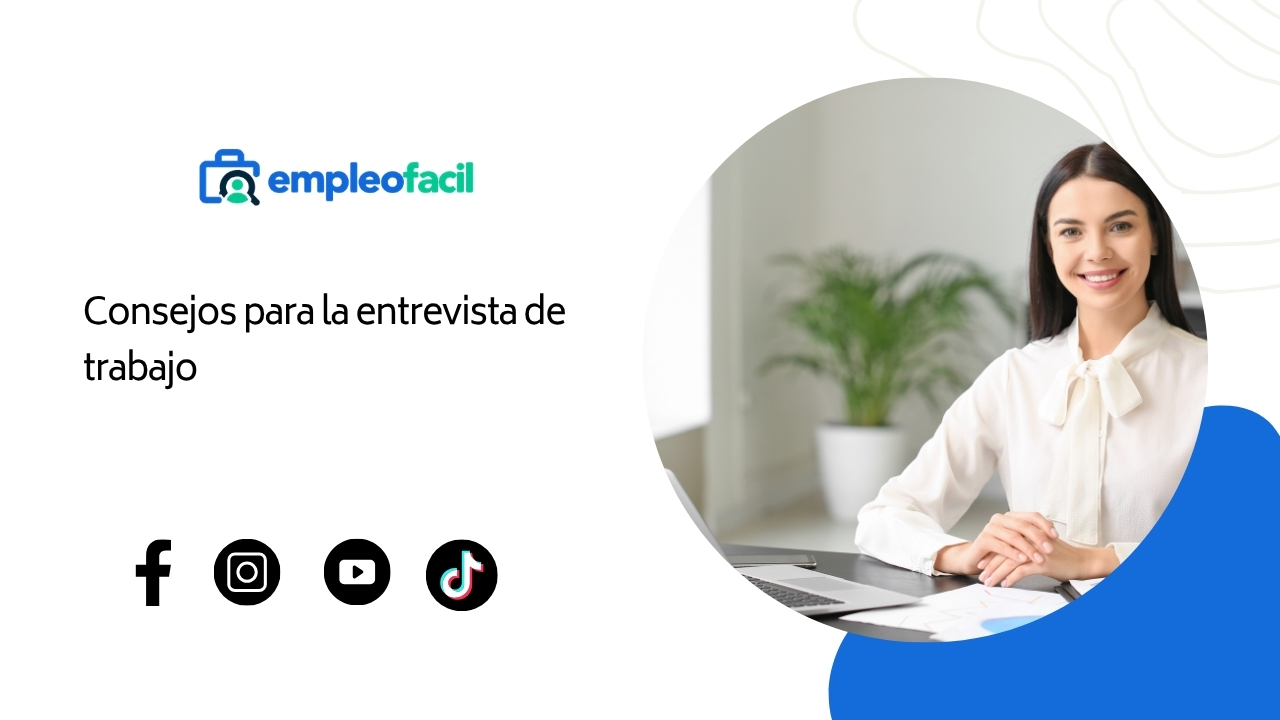 Consejos prácticos para la entrevista de trabajo.
