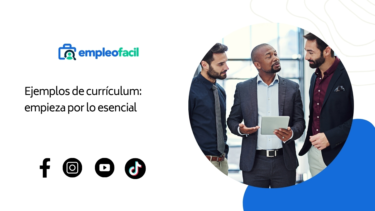 Ejemplos de Currículum: Comienza con lo Esencial