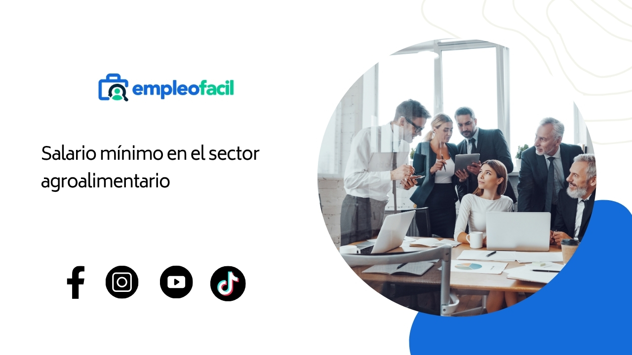 El salario mínimo en el sector agroalimentario