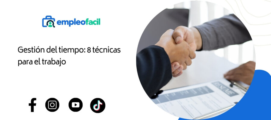 Gestión del tiempo: 8 técnicas para el trabajo