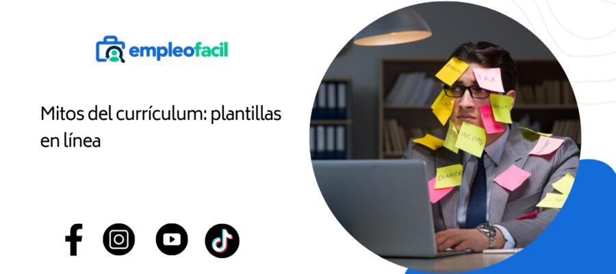 Mitos sobre la redacción de currículums | Parte 2: Utiliza plantillas de currículum en línea