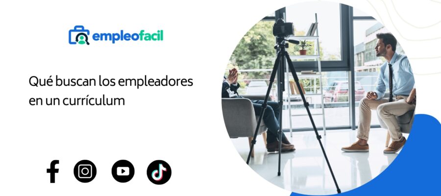 ¿Qué buscan los empleadores en un currículum?