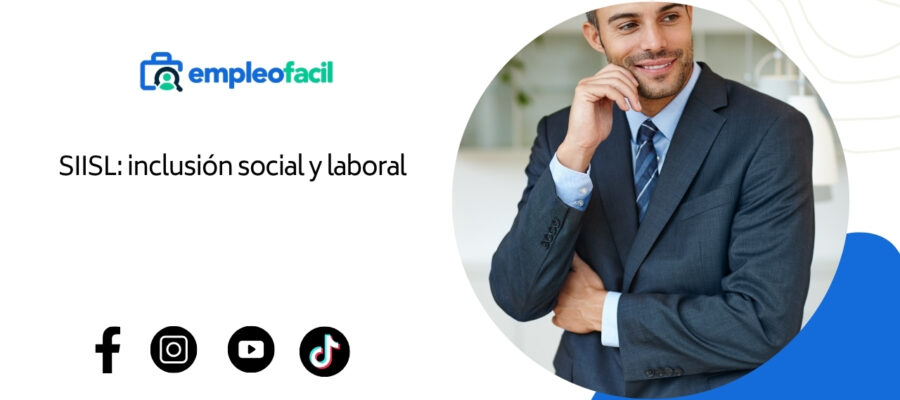 Sistema Informativo para la Inclusión Social y Laboral (SIISL): Revolución en el Sector Laboral a partir de Septiembre